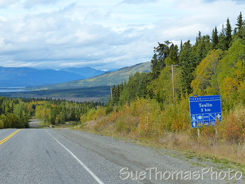 Teslin sign on the Alaska Highway